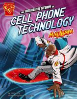 The_amazing_story_of_cell_phone_technology